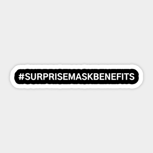 #SurpriseMaskBenefits Surprise Mask Benefits Sticker